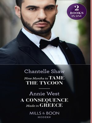 cover image of Nine Months to Tame the Tycoon / a Consequence Made In Greece